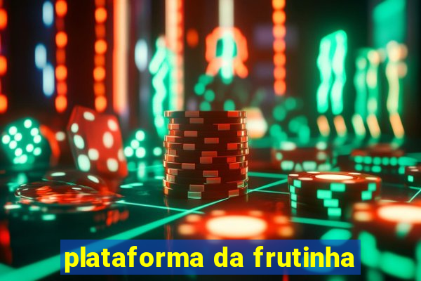 plataforma da frutinha
